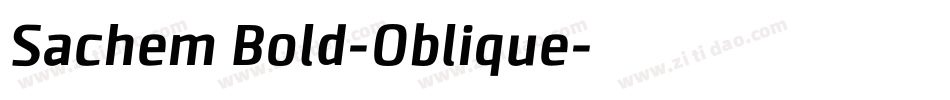 Sachem Bold-Oblique字体转换